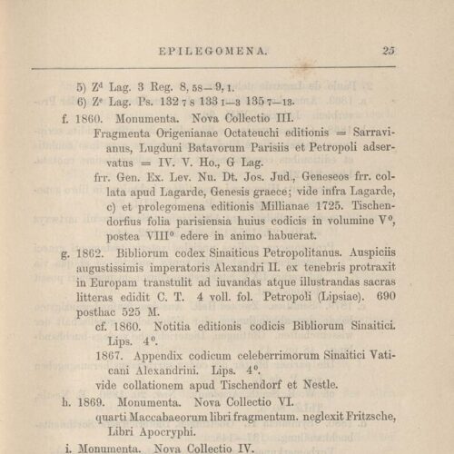 23 x 14,5 εκ. 4 σ. χ.α. + 1027 σ. + 5 σ. χ.α., όπου στο verso του εξωφύλλου χειρόγραφη 